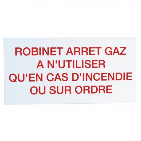 Étiquette rigide robinet d'arrêt gaz à n'utiliser qu'en cas d'incendie